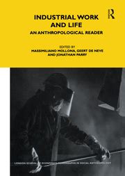 industrial work and life an anthropological reader PDF