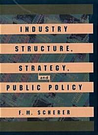 industry structure strategy and public policy PDF