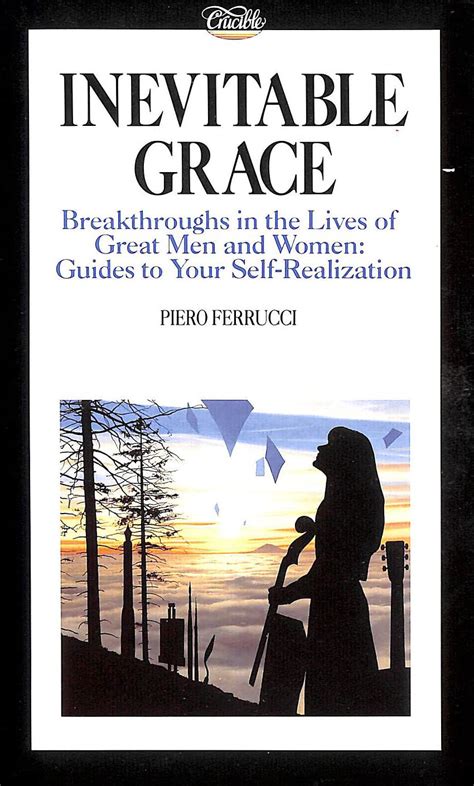 inevitable grace breakthroughs in the lives of great men and women guides to your self realizati on Doc