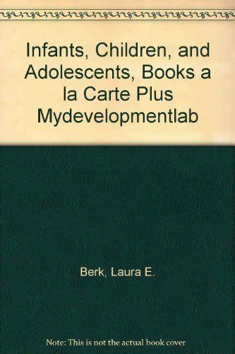 infants children and adolescents books a la carte plus mydevelopmentlab 5th edition PDF