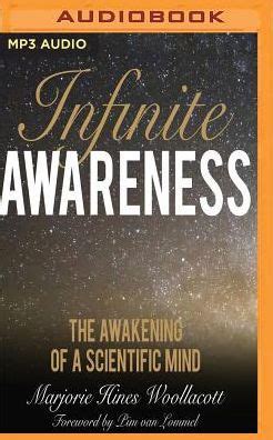 infinite awareness the awakening of a scientific mind Kindle Editon