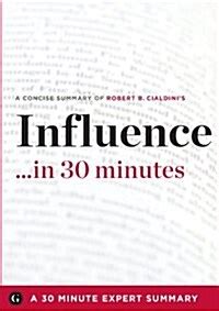 influence by robert b cialdini a concise understanding in 30 minutes 30 minute expert series Epub