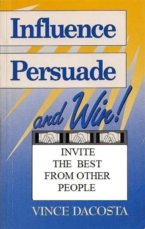 influence persuade and win invite best Epub