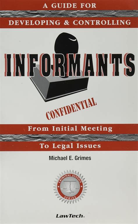 informants a guide for developing and controlling informants Reader