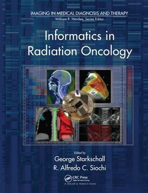 informatics in radiation oncology imaging in medical diagnosis and therapy PDF