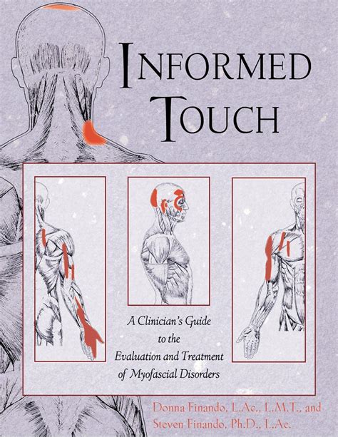 informed touch a clinicians guide to evaluation and treatment of myofascial disorders Epub