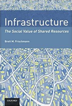 infrastructure the social value of shared resources Doc
