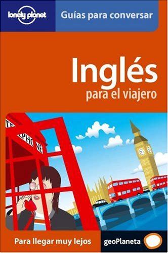 ingles para el viajero guias para conversar guias para conversar lonely planet Doc