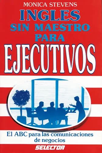 ingles sin maestro para ejecutivos spanish edition Reader