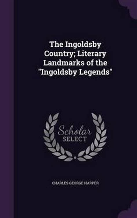 ingoldsby country literary landmarks legends PDF