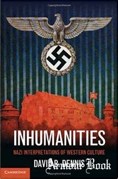 inhumanities nazi interpretations of western culture Kindle Editon