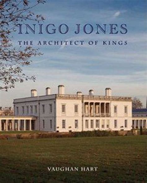 inigo jones the architect of kings studies in british art PDF