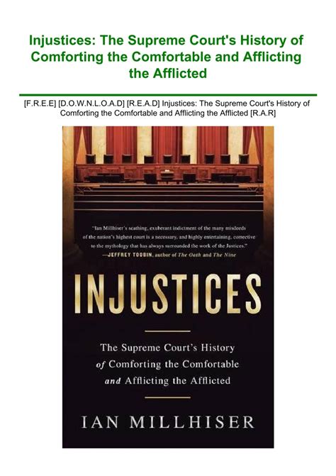 injustices the supreme courts history of comforting the comfortable and afflicting the afflicted Doc