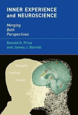 inner experience and neuroscience merging both perspectives bradford books PDF