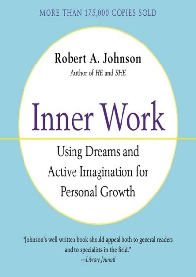 inner work using dreams and active imagination for personal growth Kindle Editon