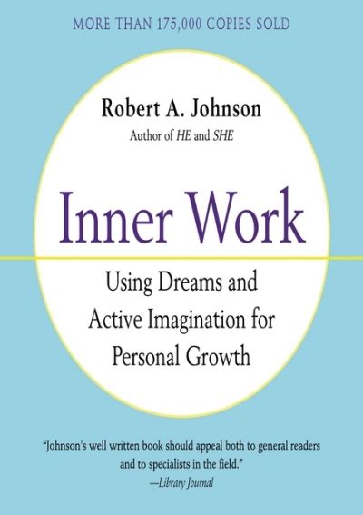 inner work using dreams and active imagination for personal growth Kindle Editon