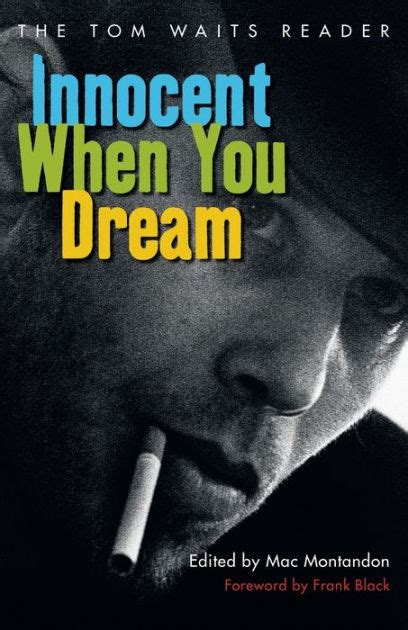 innocent when you dream the tom waits reader PDF