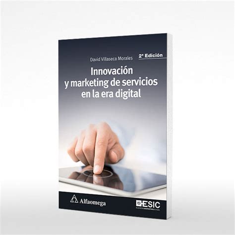 innovacion y marketing de servicios en la era digital libros profesionales Doc