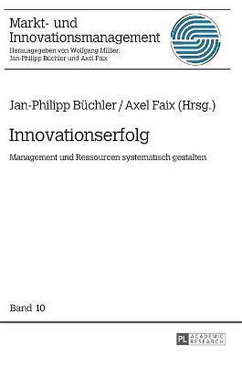 innovationserfolg markt innovationsmanagement jan philipp b chler PDF