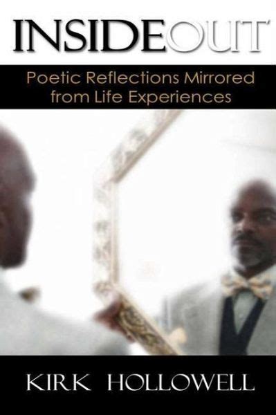 inside out poetic reflections mirrored from life experiences Kindle Editon