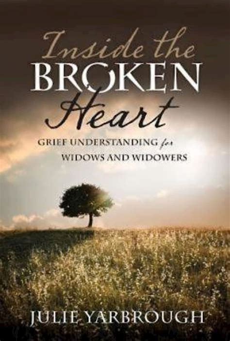 inside the broken heart grief understanding for widows and widowers Reader