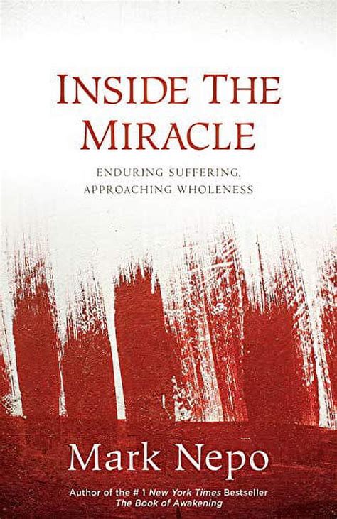 inside the miracle enduring suffering approaching wholeness Reader