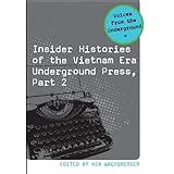 insider histories of the vietnam era underground press part 2 voices from the underground Kindle Editon