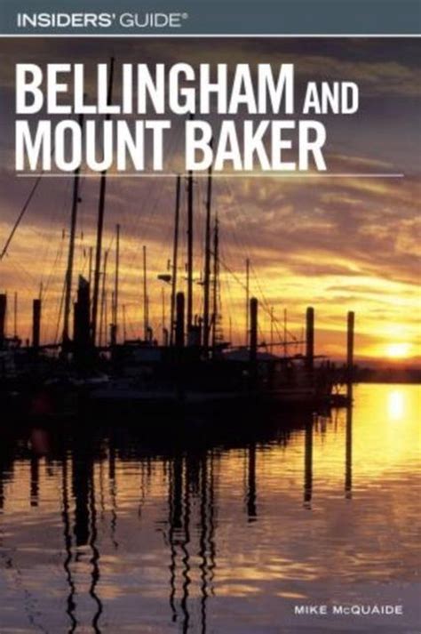 insiders guide® to bellingham and mount baker insiders guide series Epub