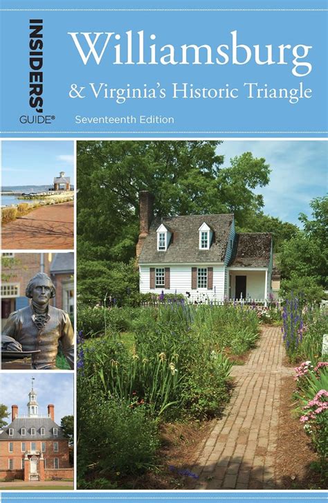 insiders guide to williamsburg and virginias historic triangle Reader