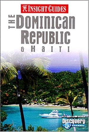 insight guide the dominican republic and haiti 1st ed PDF