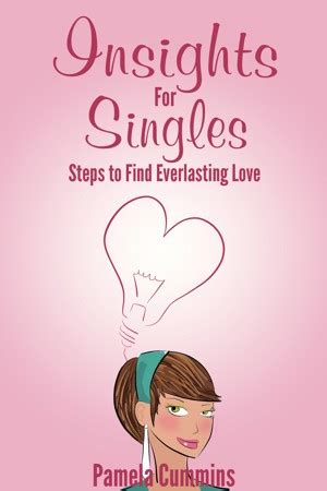 insights for singles steps to find everlasting love Doc