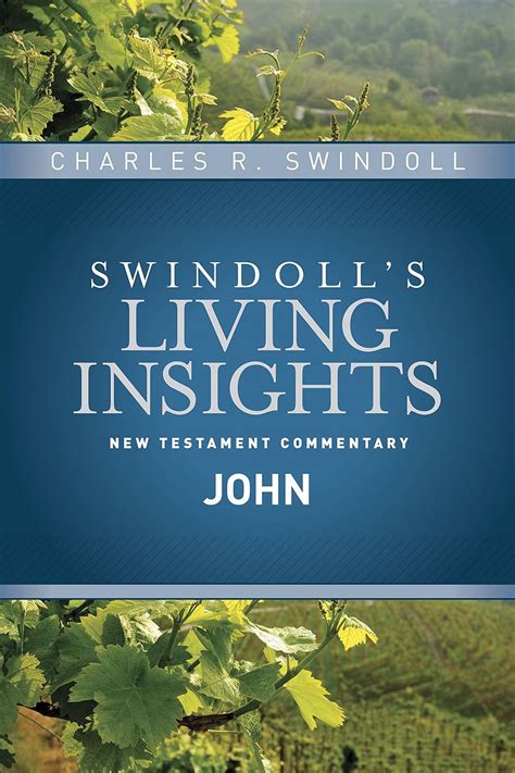 insights on john swindolls living insights new testament commentary Doc