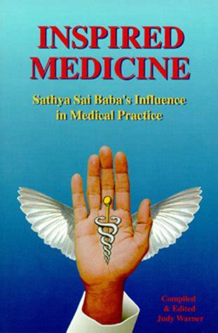 inspired medicine sathya sai babas influence in medical practice Kindle Editon