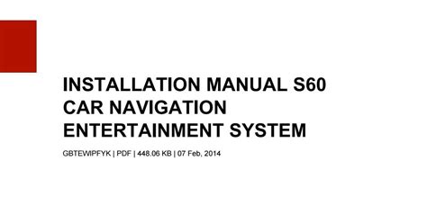 installation manual s60 car navigation entertainment system Doc