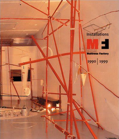 installations mattress factory 1990 1999 PDF