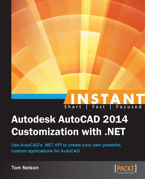 instant autodesk autocad 2014 customization with net PDF