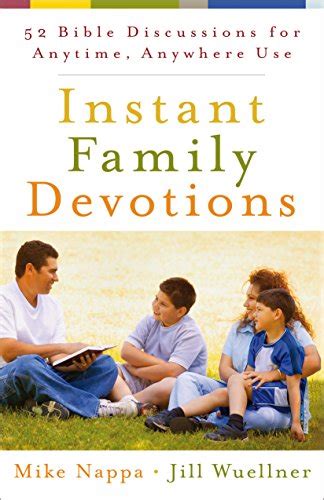 instant family devotions 52 bible discussions for anytime anywhere use Kindle Editon