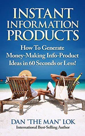 instant information products how to generate money making info product ideas in 60 seconds or less Reader