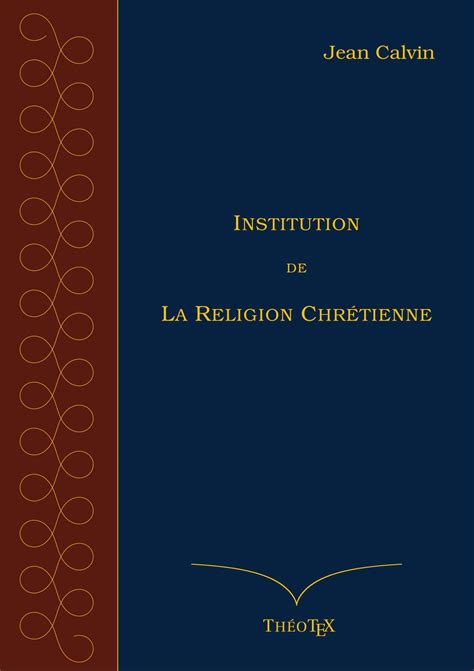 institution religion chr tienne jean calvin ebook Epub