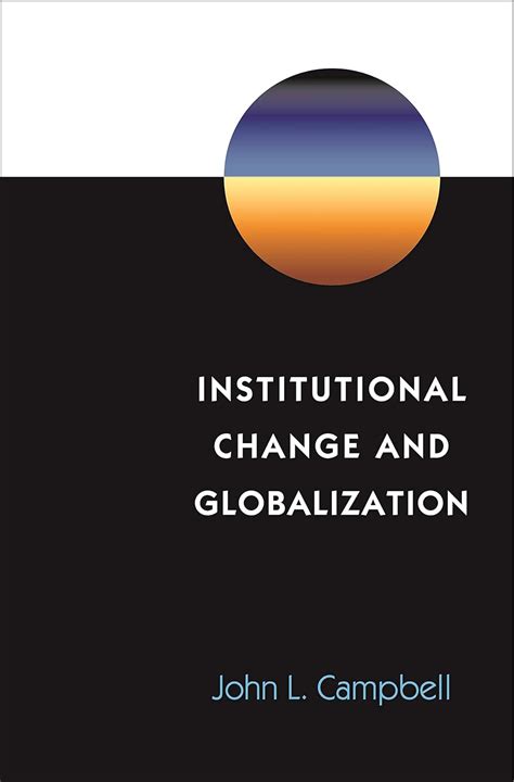 institutional change and globalization institutional change and globalization Doc