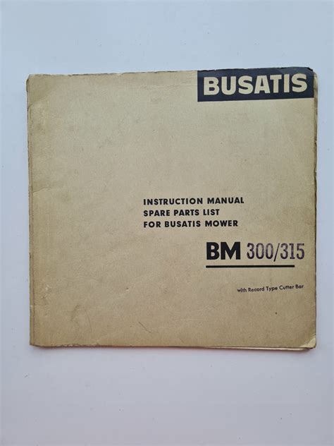 instruction manual spare parts list for busatis mower bm 300 314 kw Epub