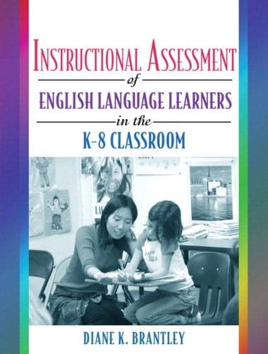 instructional assessment of ells in the k 8 classroom PDF