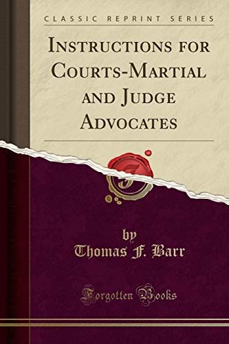 instructions courts martial advocates classic reprint Epub