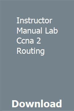 instructor manual lab ccna 2 v5 Ebook PDF