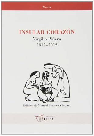 insular corazon virgilio pinera 1912 2012 recerca Epub