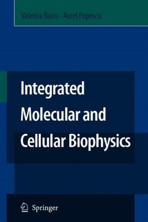 integrated molecular and cellular biophysics Reader