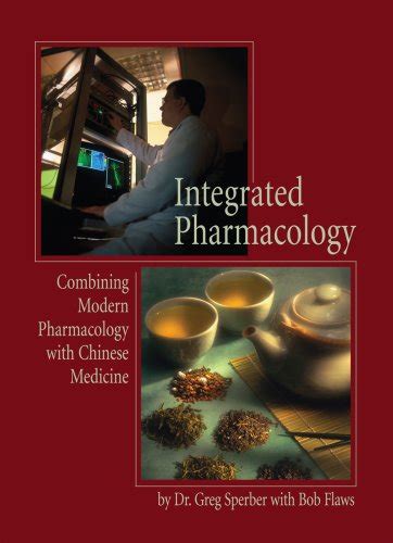 integrated pharmacology combining modern pharmacology with chinese medicine Reader