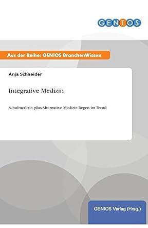 integrative medizin schulmedizin alternative liegen Reader