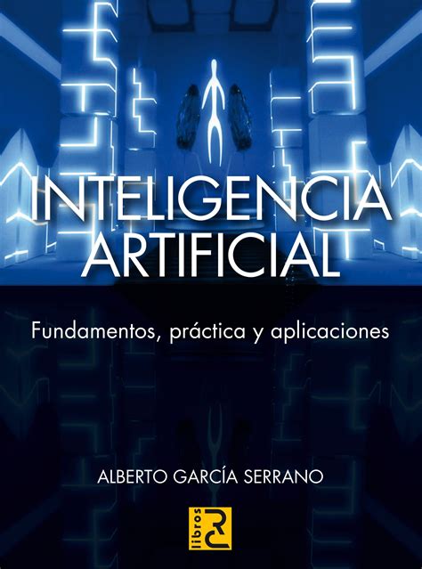 inteligencia artificial fundamentos practica y aplicaciones Kindle Editon