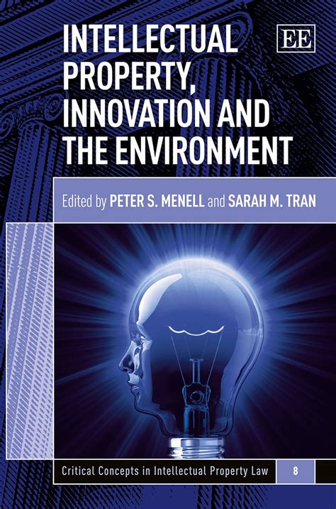 intellectual property innovation and the environment critical concepts in intellectual property law Epub